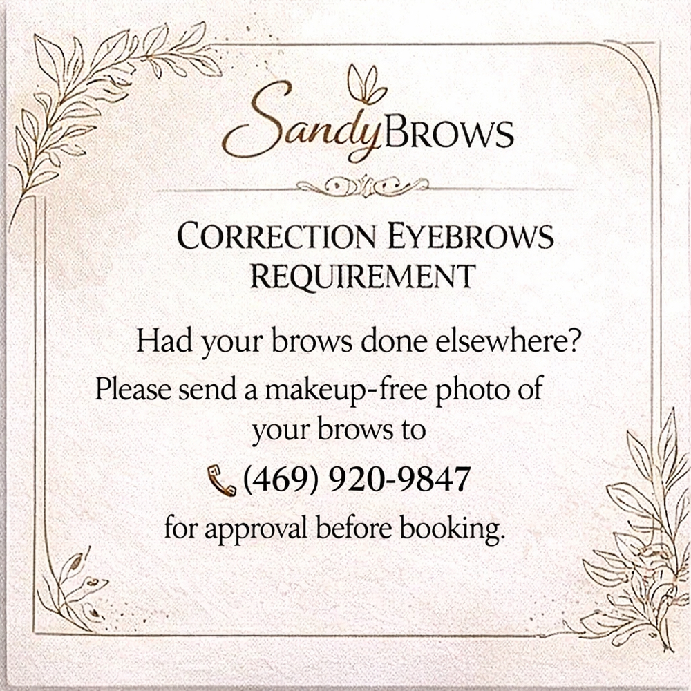 CORRECTION REQUIREMENT at BROWS BY SANDY in Watauga, TX