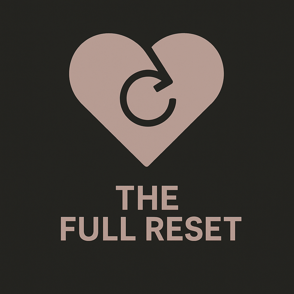 🖤The Full Reset