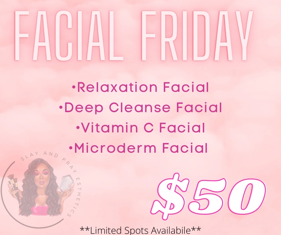 Facial Special (Friday Only)