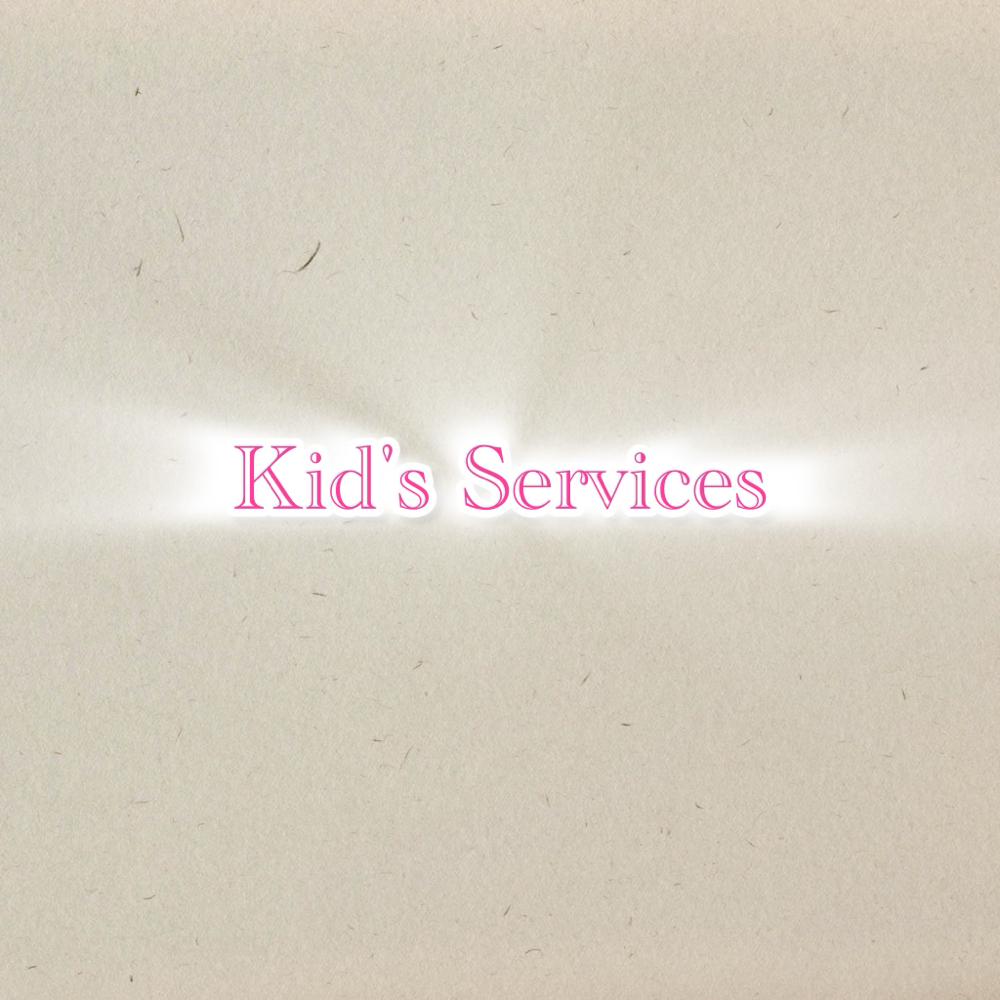 Kid's Services