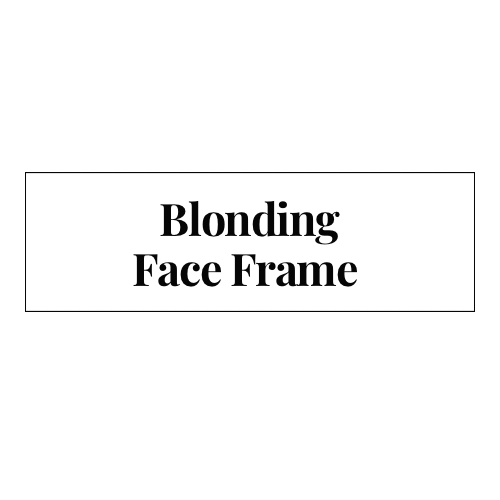 Face Frame Blonding Session