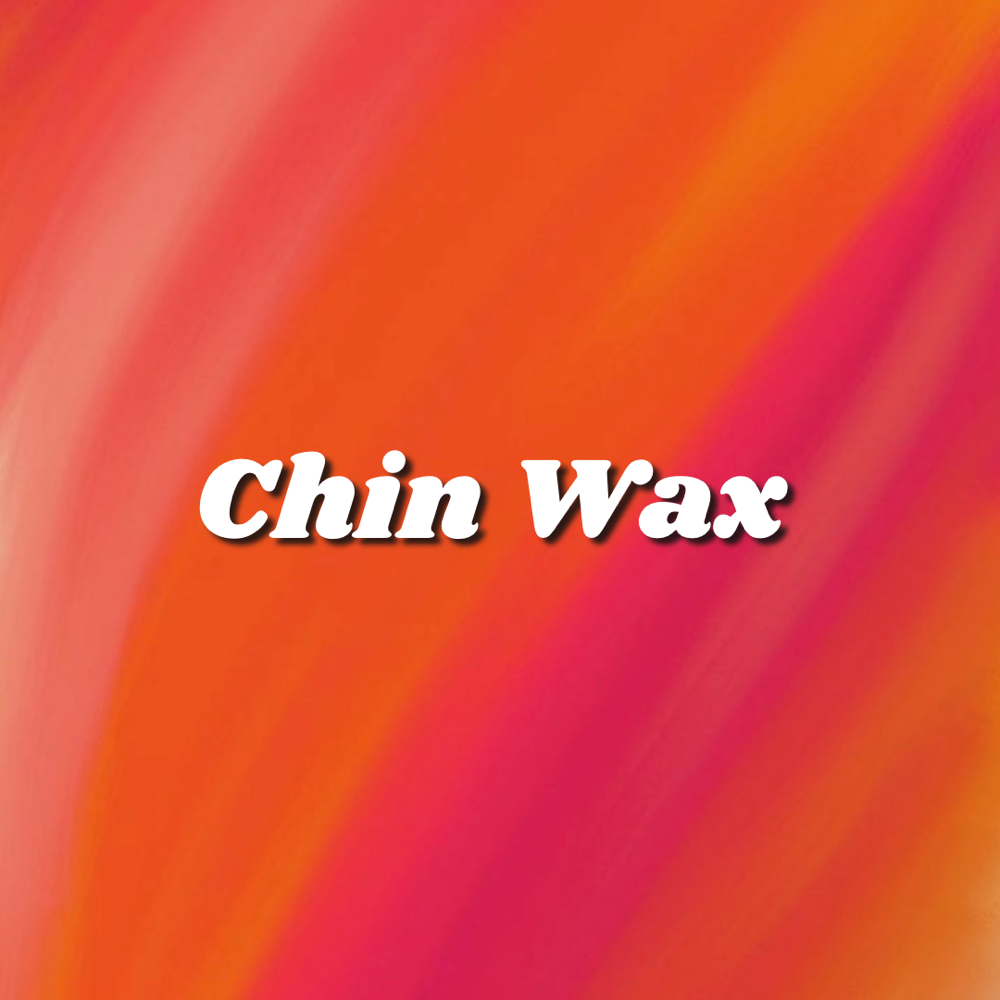 Chin Wax