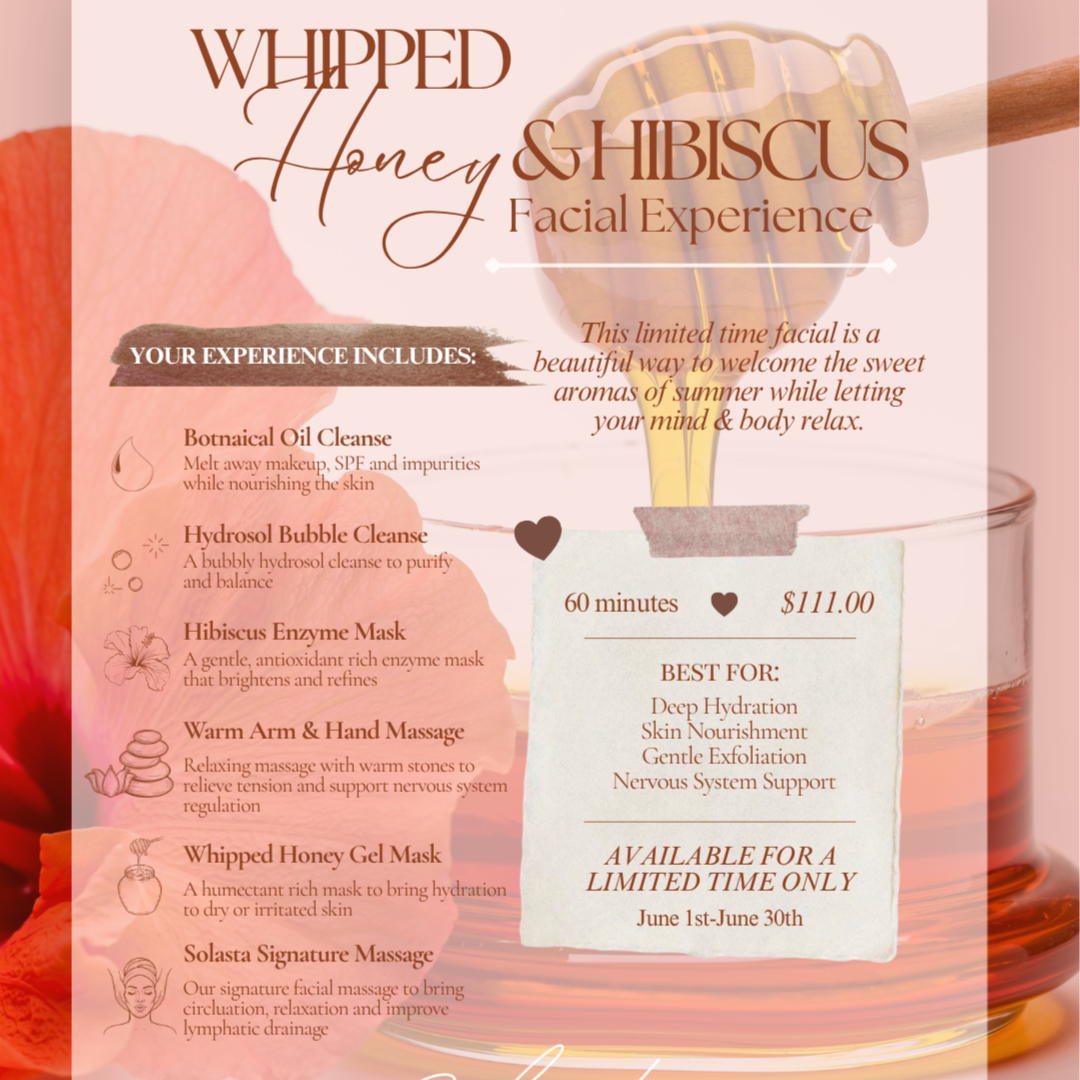 Whipped Honey & Hibiscus Facial at Solasta Holistic Esthetics in Aiken, SC