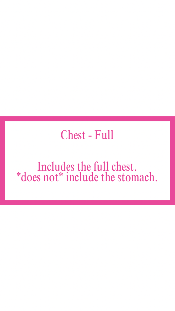 Chest - Full