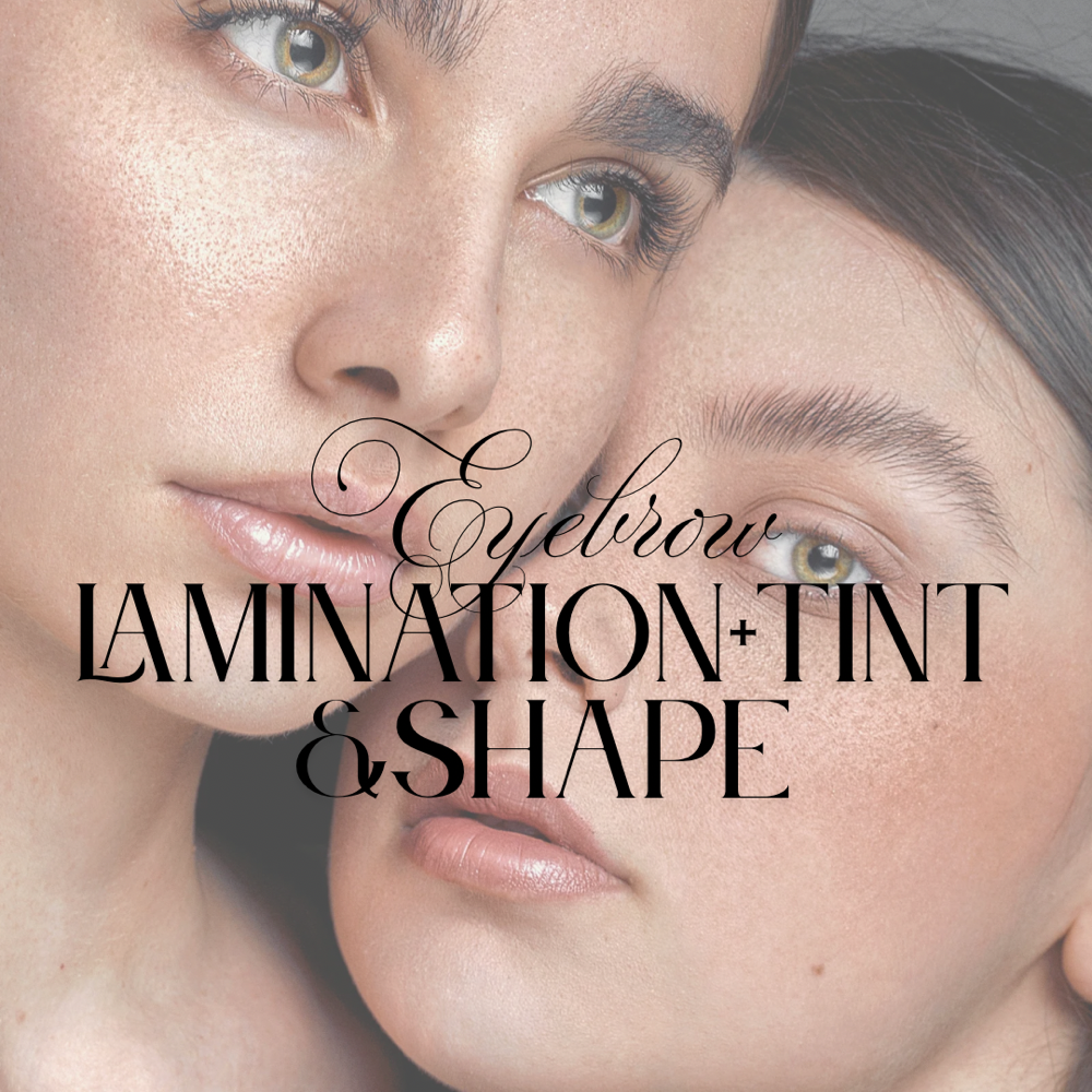 EYEBROW LAMINATION + TINT & SHAPE