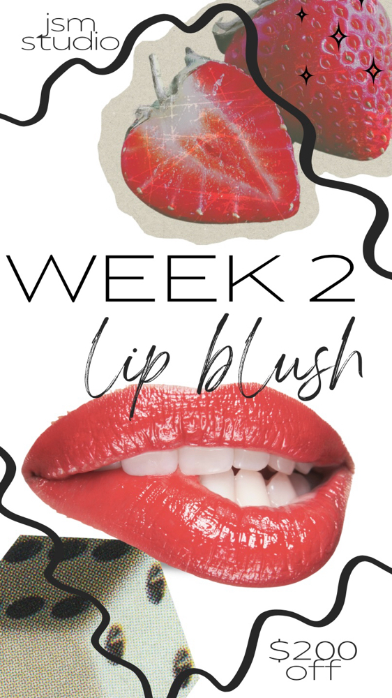 Week 2 - Lip Blush at JSM studio in Trinity, AL