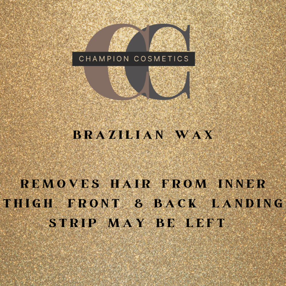 Brazilian Wax at Champion Cosmetics LLC in Merrillville, IN