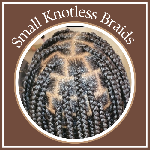 Small Knotless Braids