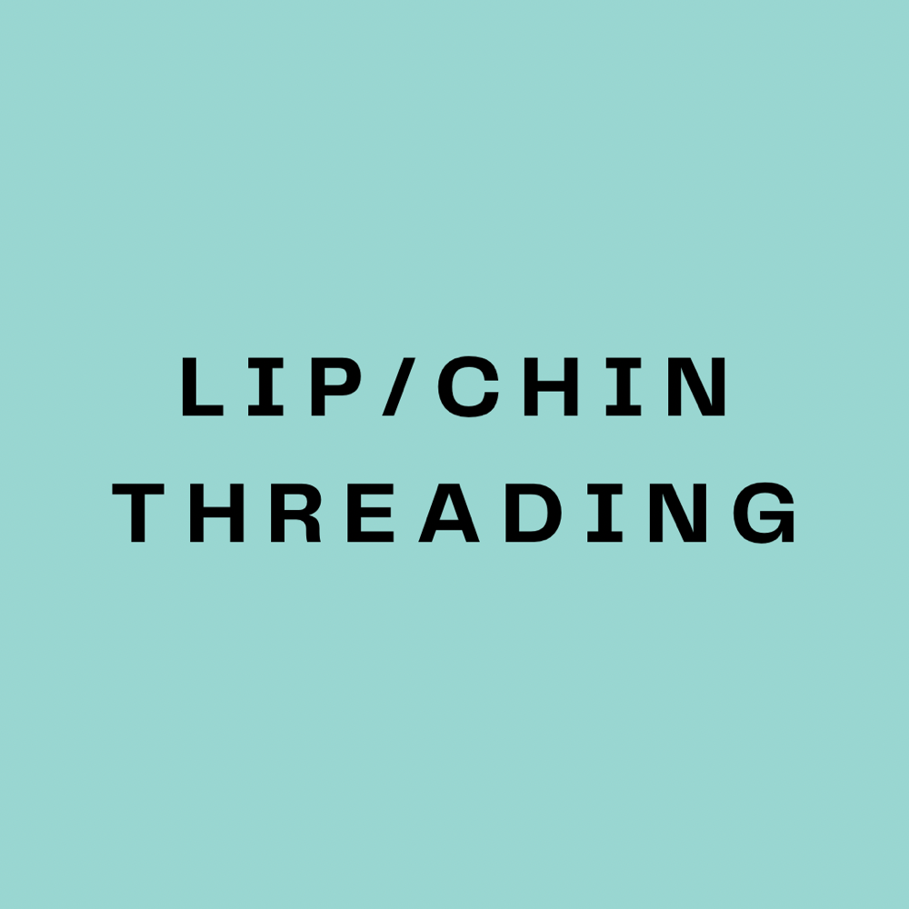 Lip or Chin Threading
