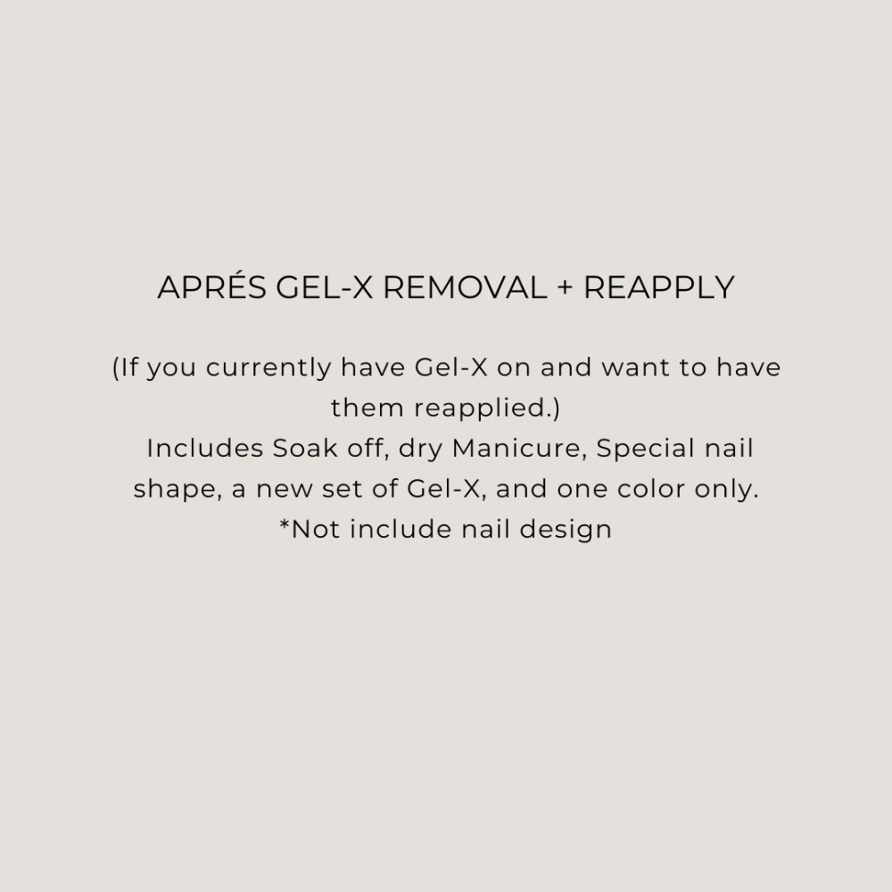 Apres's Gel-X Removal + Reapply