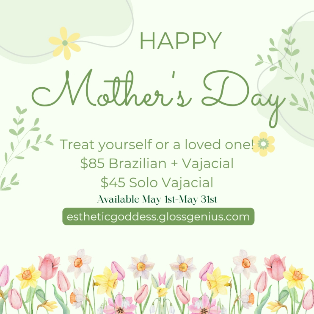 Mother's Day PROMO at Esthetic Goddess in Oxnard, CA
