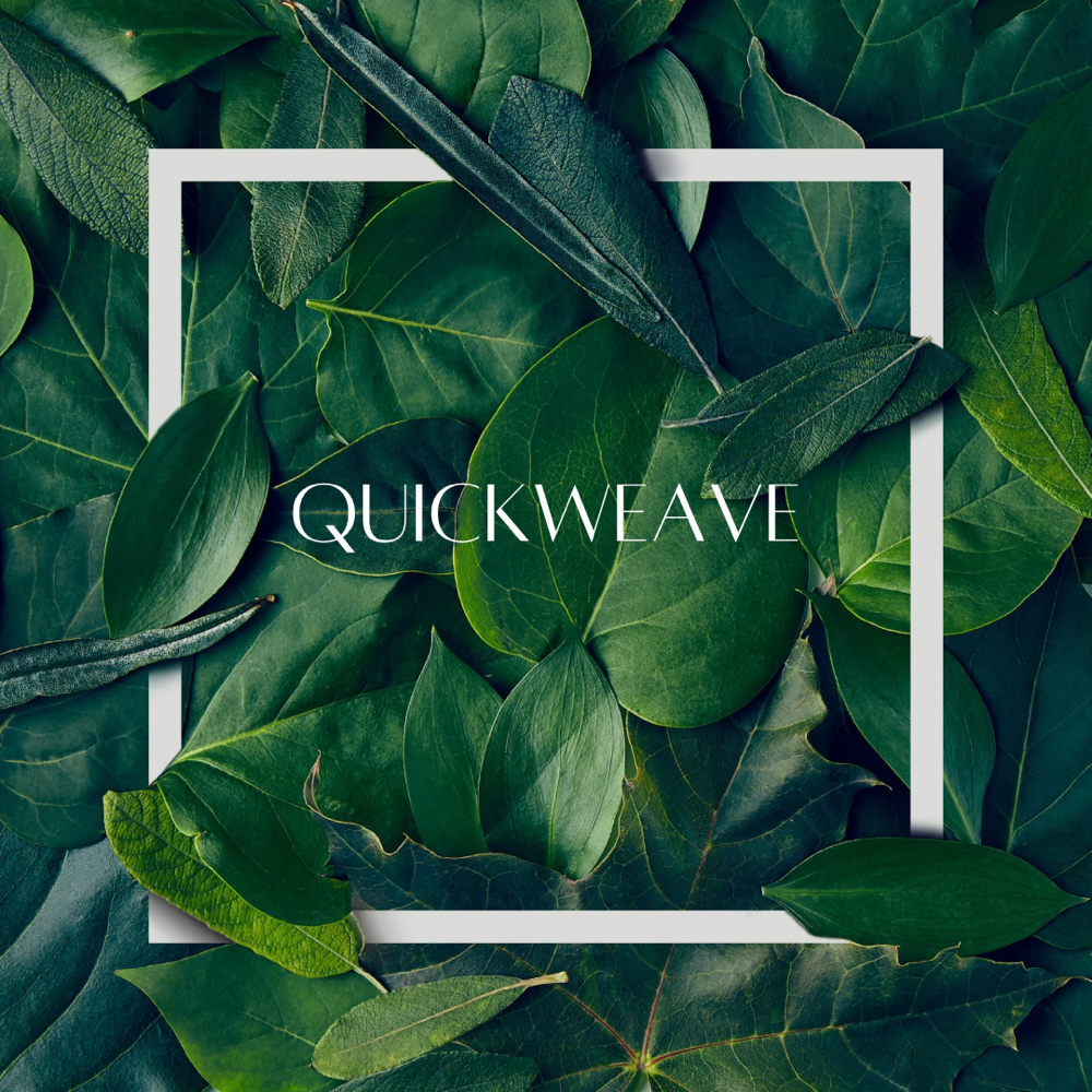 Quick Weave
