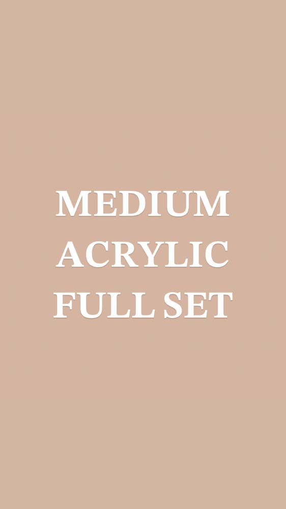 Medium Acrylic Full Set