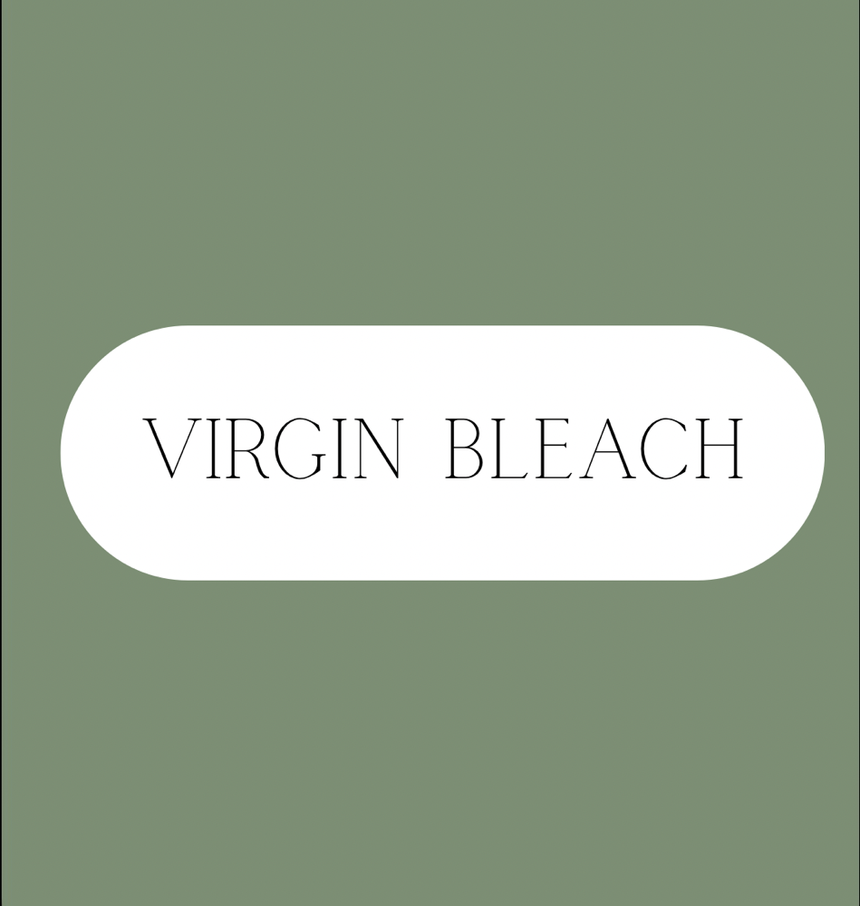 Virgin Bleach