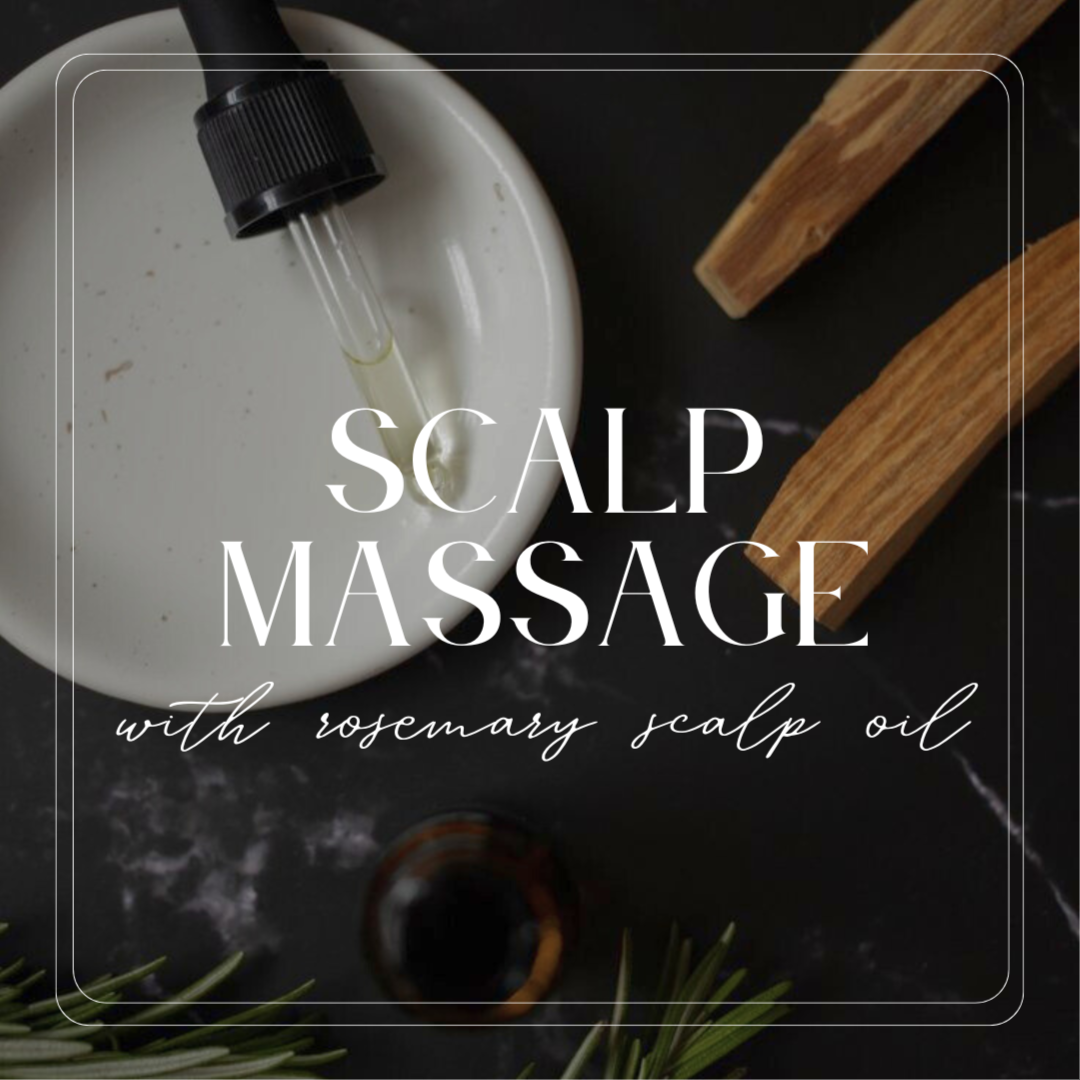 Scalp Massage with Rosemary Oil at Bohemian Embers Esthetics in Nazareth, PA