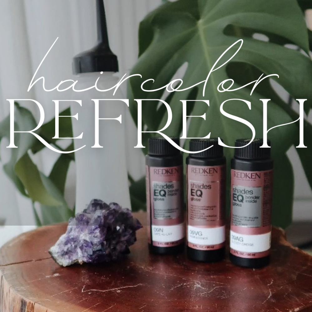 COLOR REFRESH (12 weeks or less)