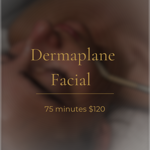 ✨Dermaplane Facial✨