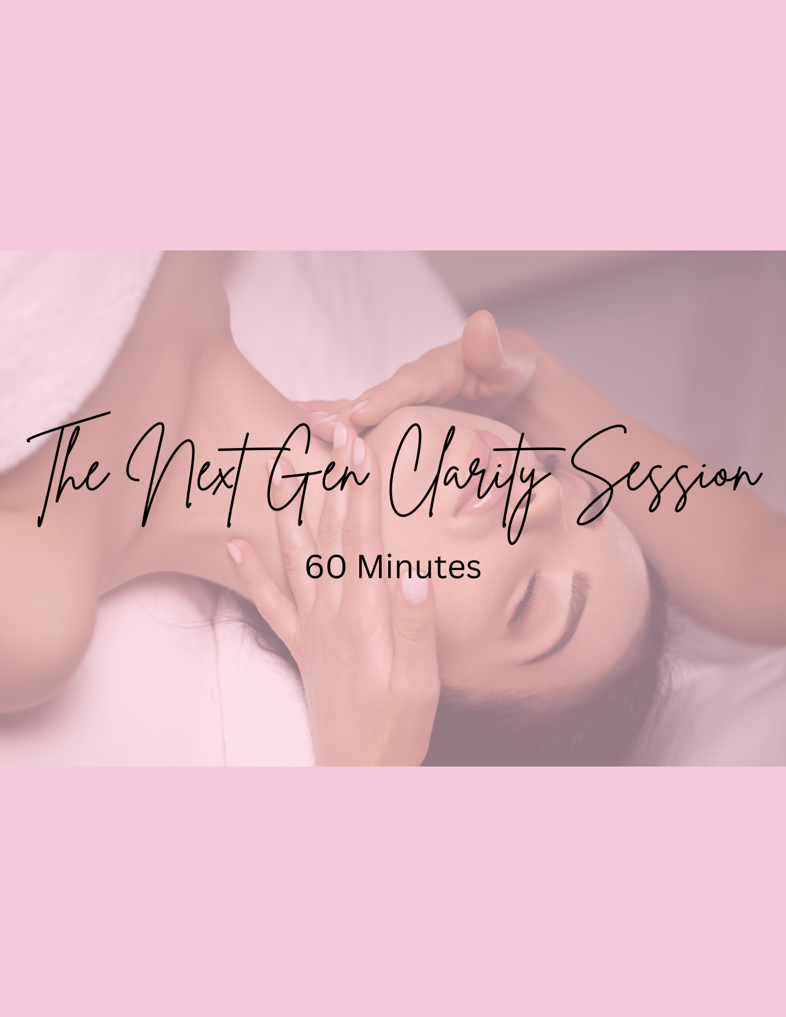 The Next Gen Clarity Session