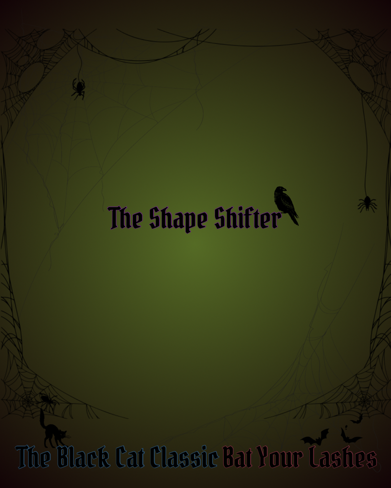 The Shape Shifter
