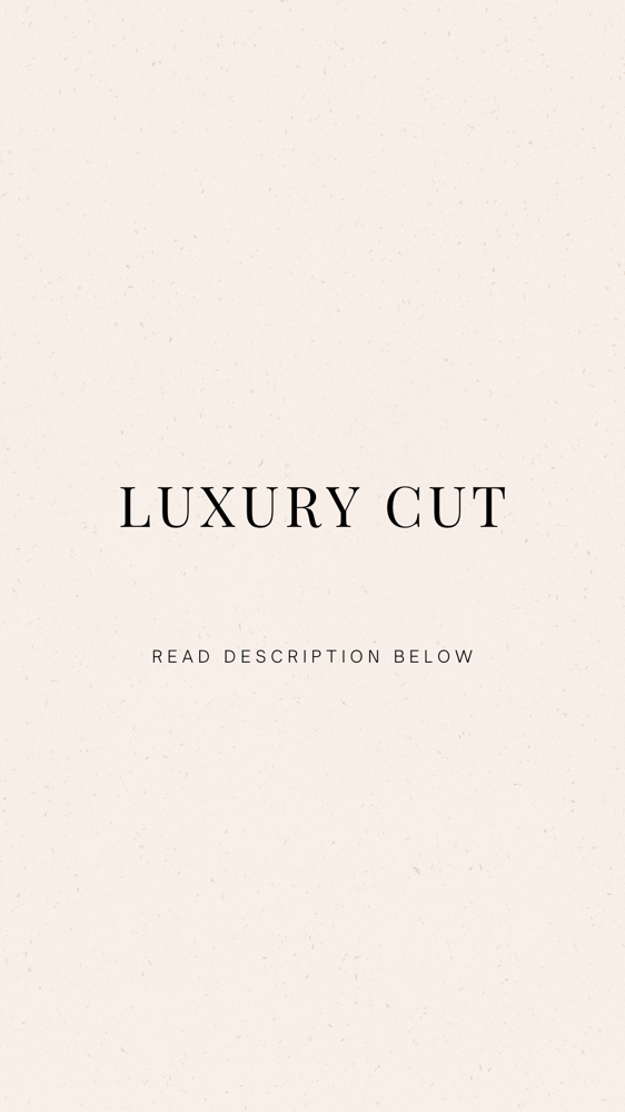 Luxury Haircut