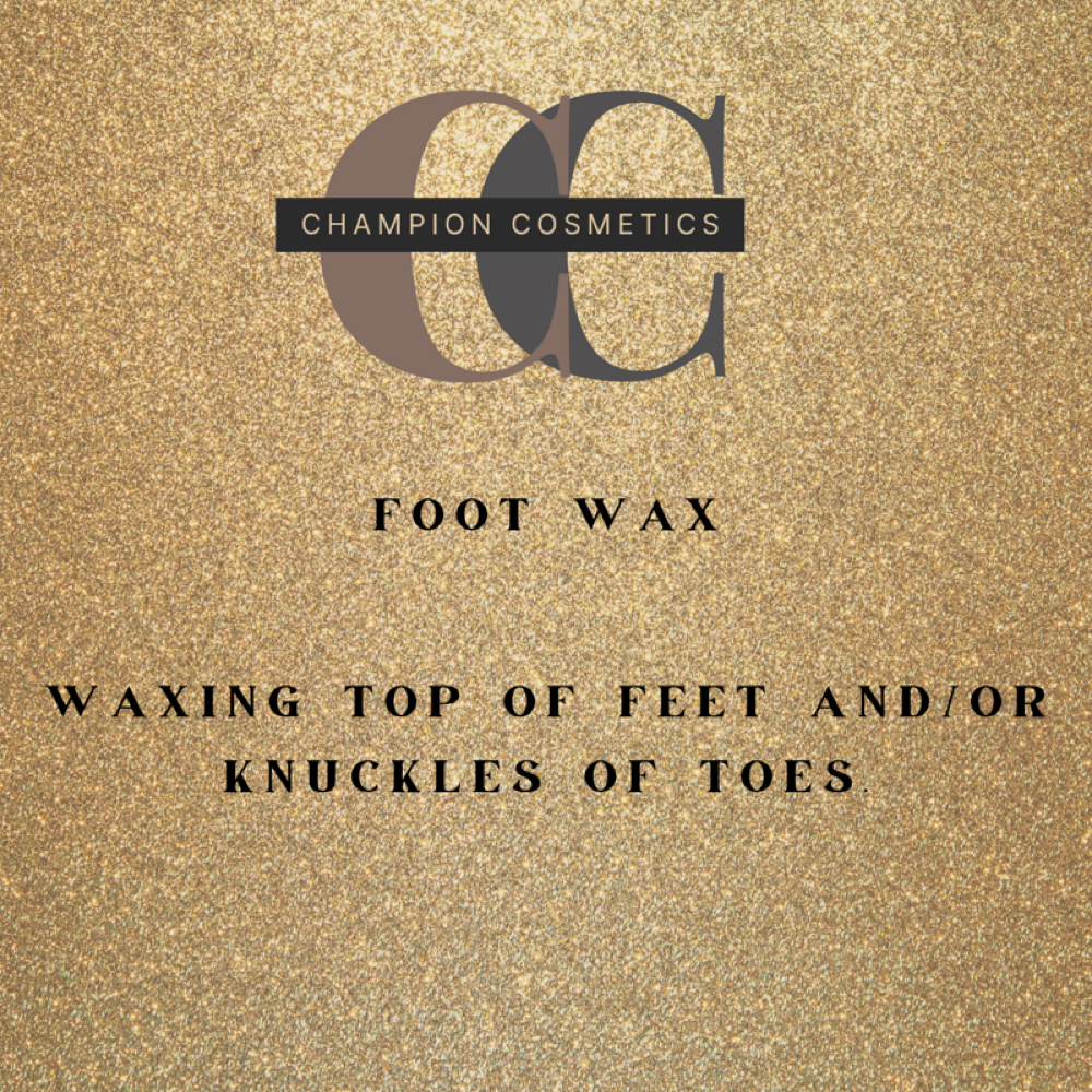 Foot Wax at Champion Cosmetics LLC in Merrillville, IN