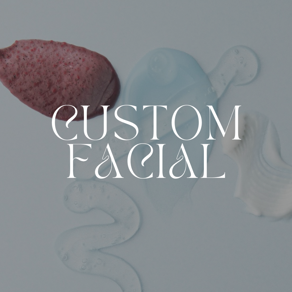 Custom Facial