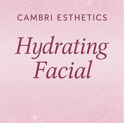Hydrating Facial at Cambri Esthetics in Davenport, IA