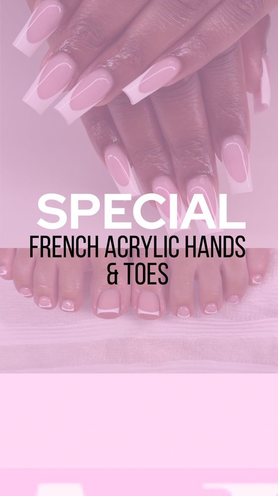✨Acrylic French Tip Hands & Toes✨