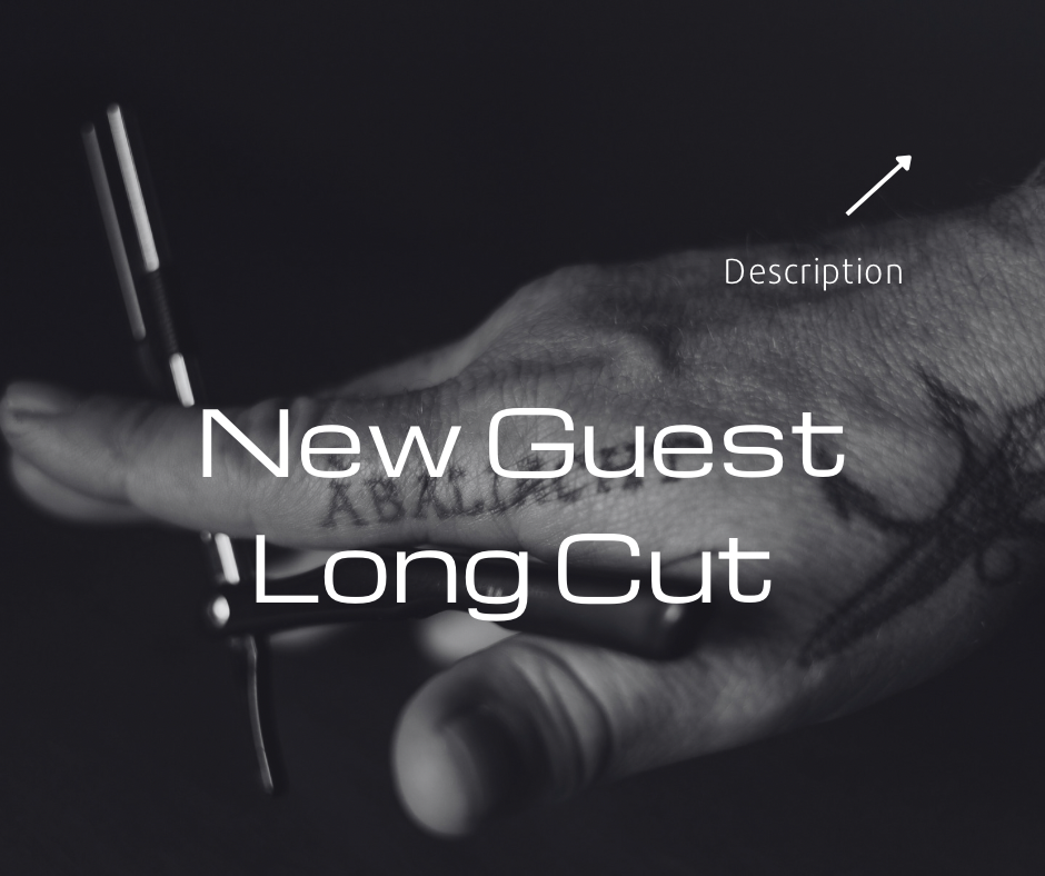 New Guest Haircut - Long