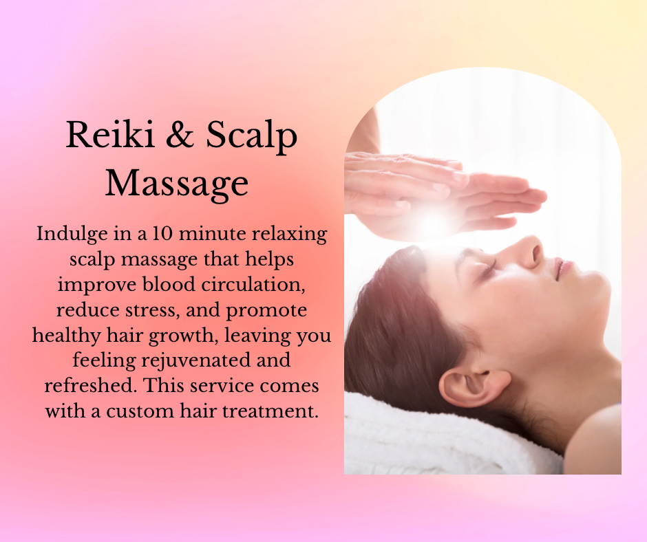 Reiki & Scalp Massage