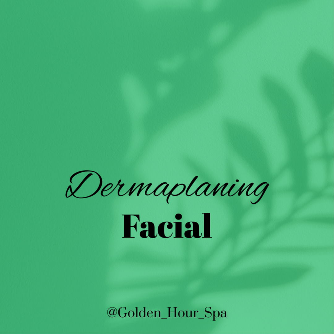 Dermaplaning Facial at Golden Hour Spa in Toms River, NJ
