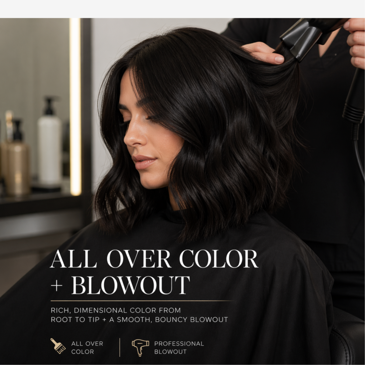 All-Over Color + Blowout at The Blowout Lounge in Brea, CA