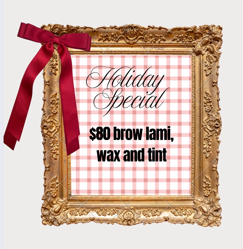 $80 Brow Lami , Wax & Tint