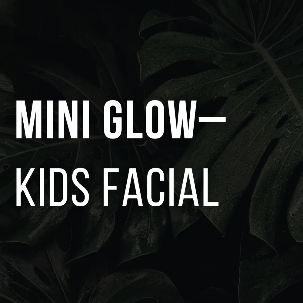 MINI GLOW-Kids Facial