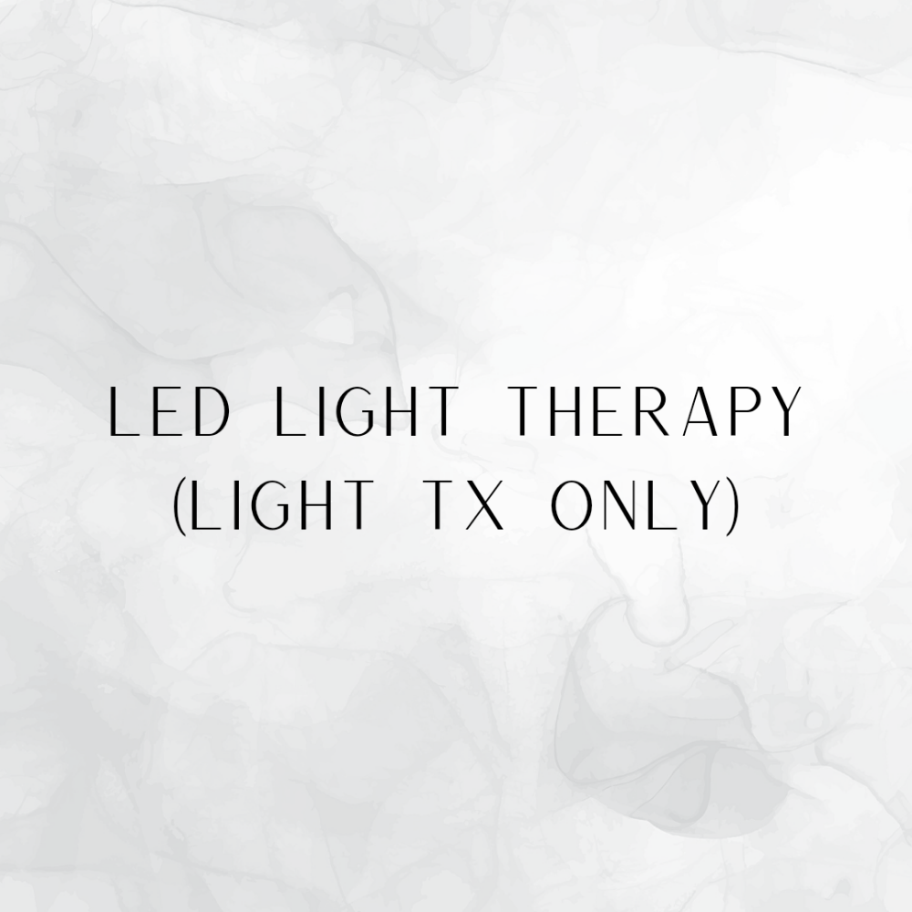 LED Light Therapy (Light Tx Only)