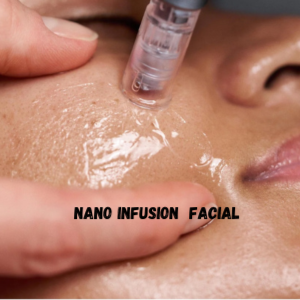 NANO INFUSION FACIAL at Infinite Glo Aesthetics in Sheridan, MT