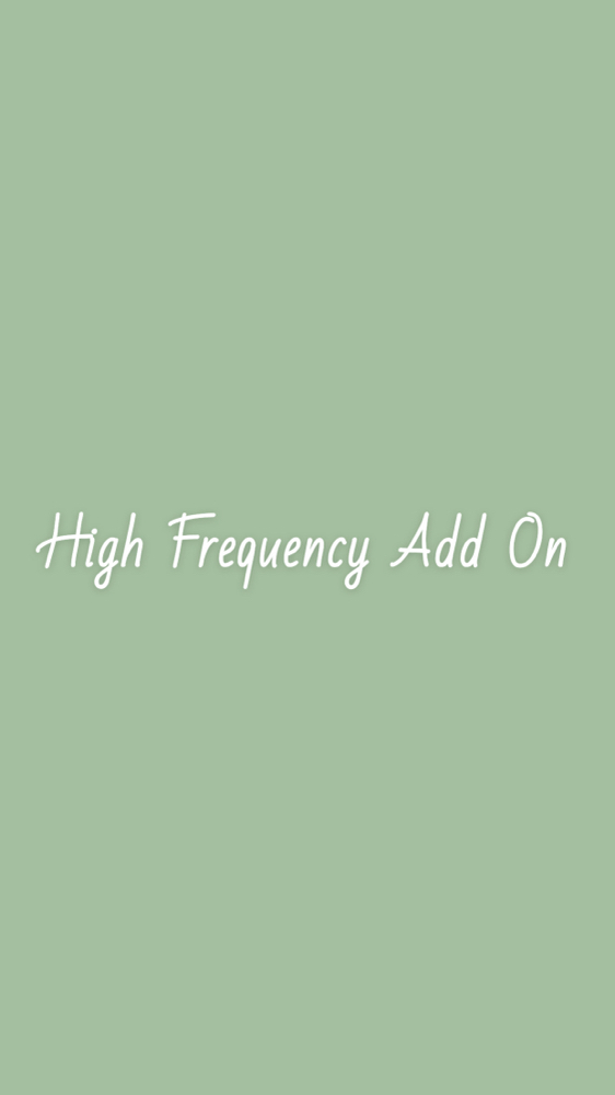 High Frequency Add On