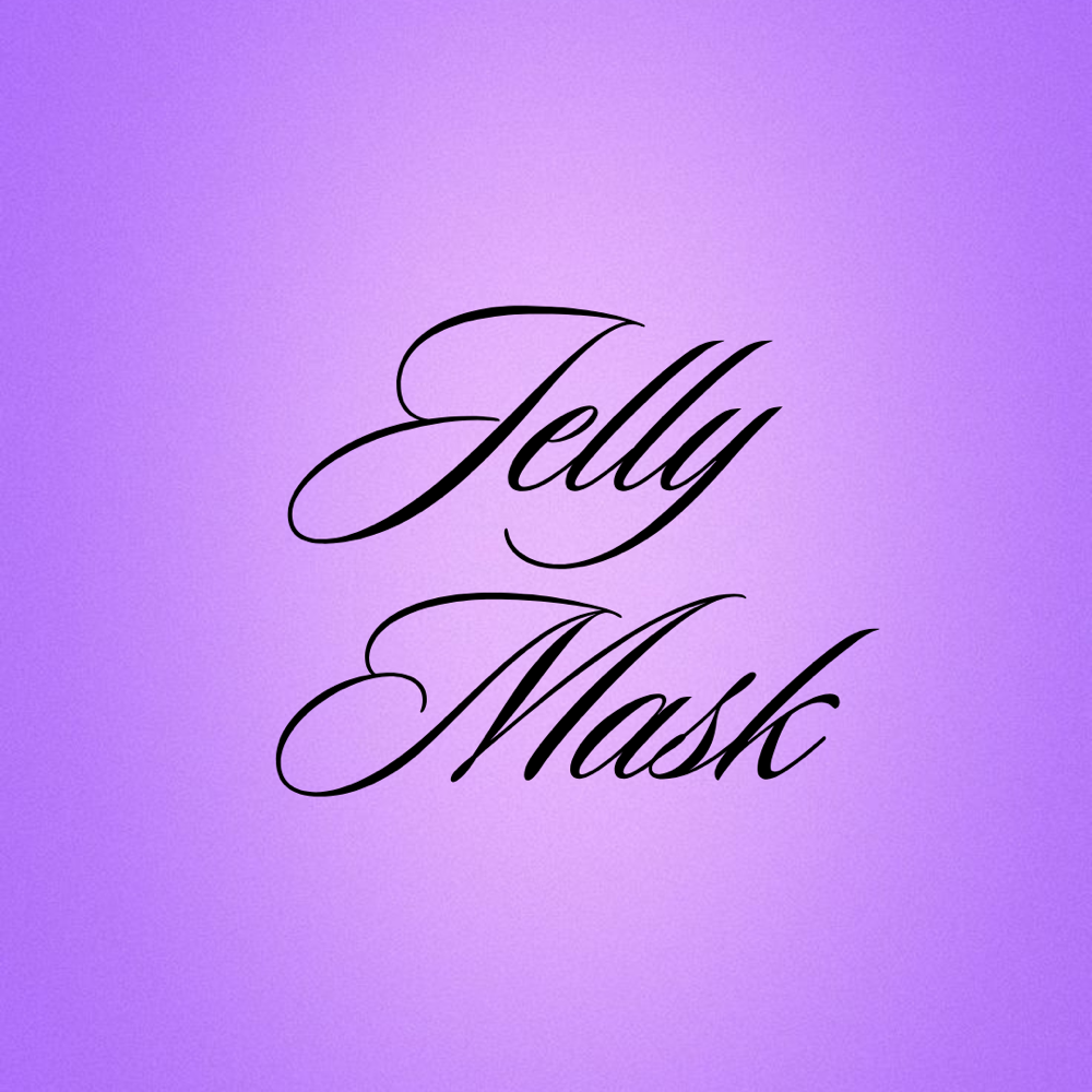 JELLY MASK