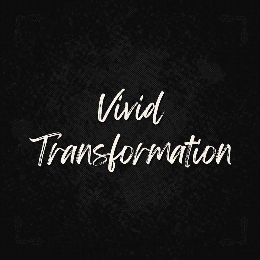 Vivid Transformation