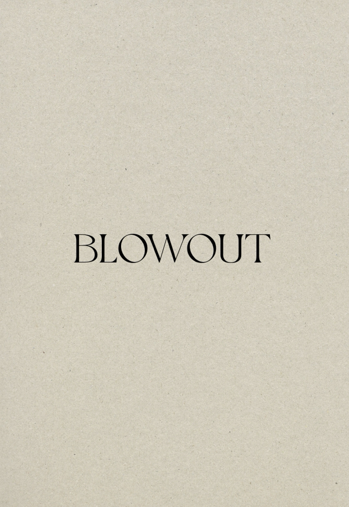 Blowout + Style