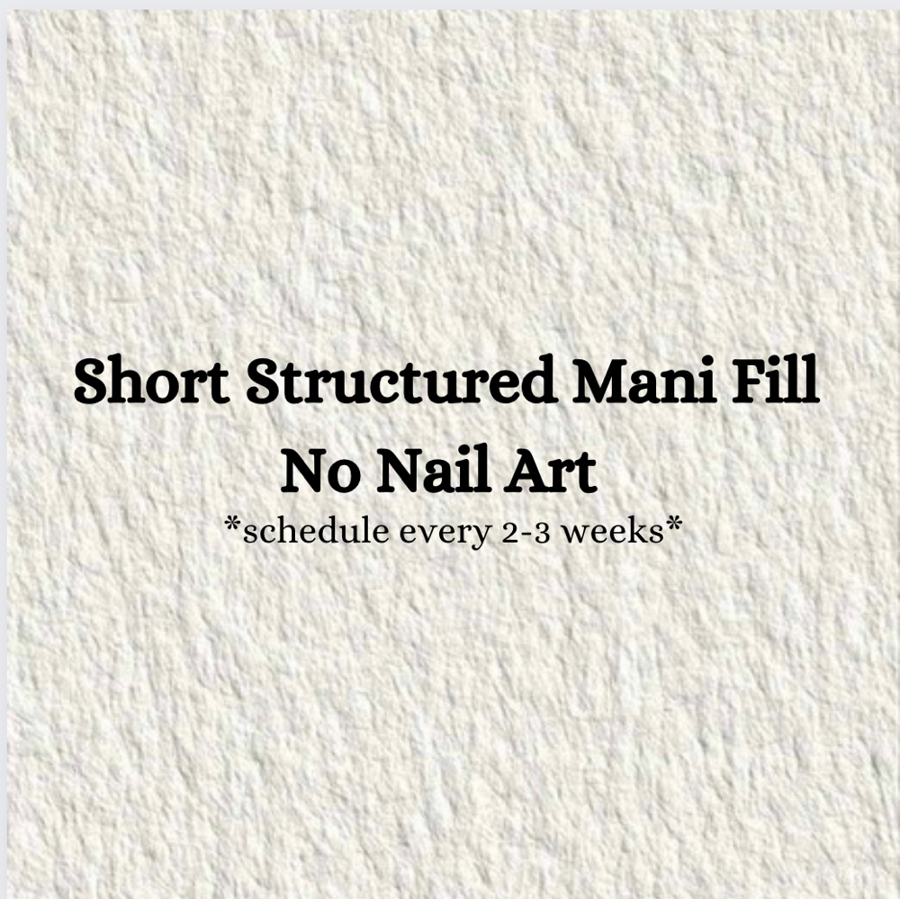 Short Structured Mani Fill -No Art