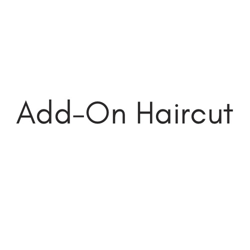 Add On Haircut