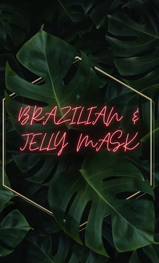 Brazilian & Jelly Mask