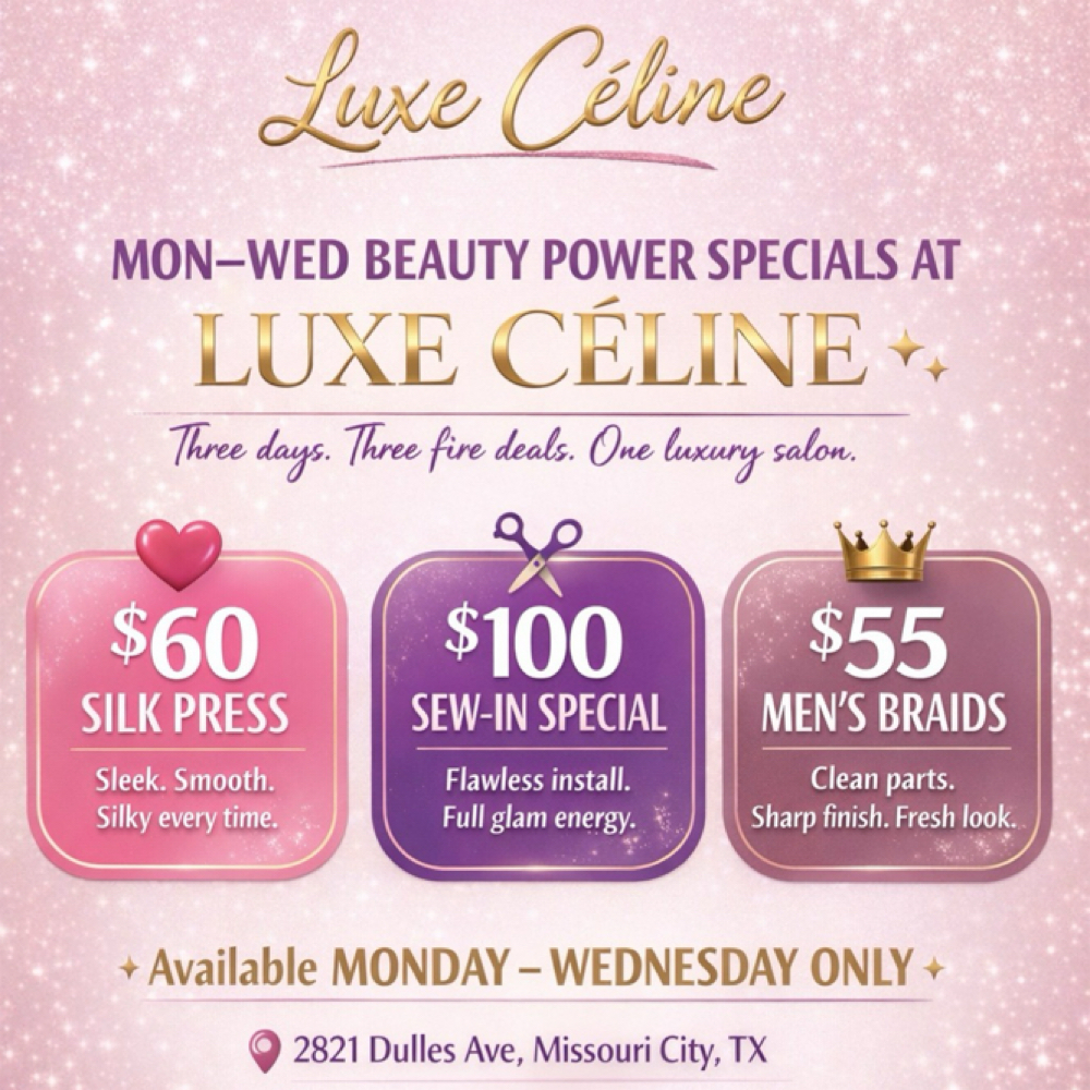 Silk Press Special (mon-wed ONLY) at Luxe Celine in Missouri City, TX