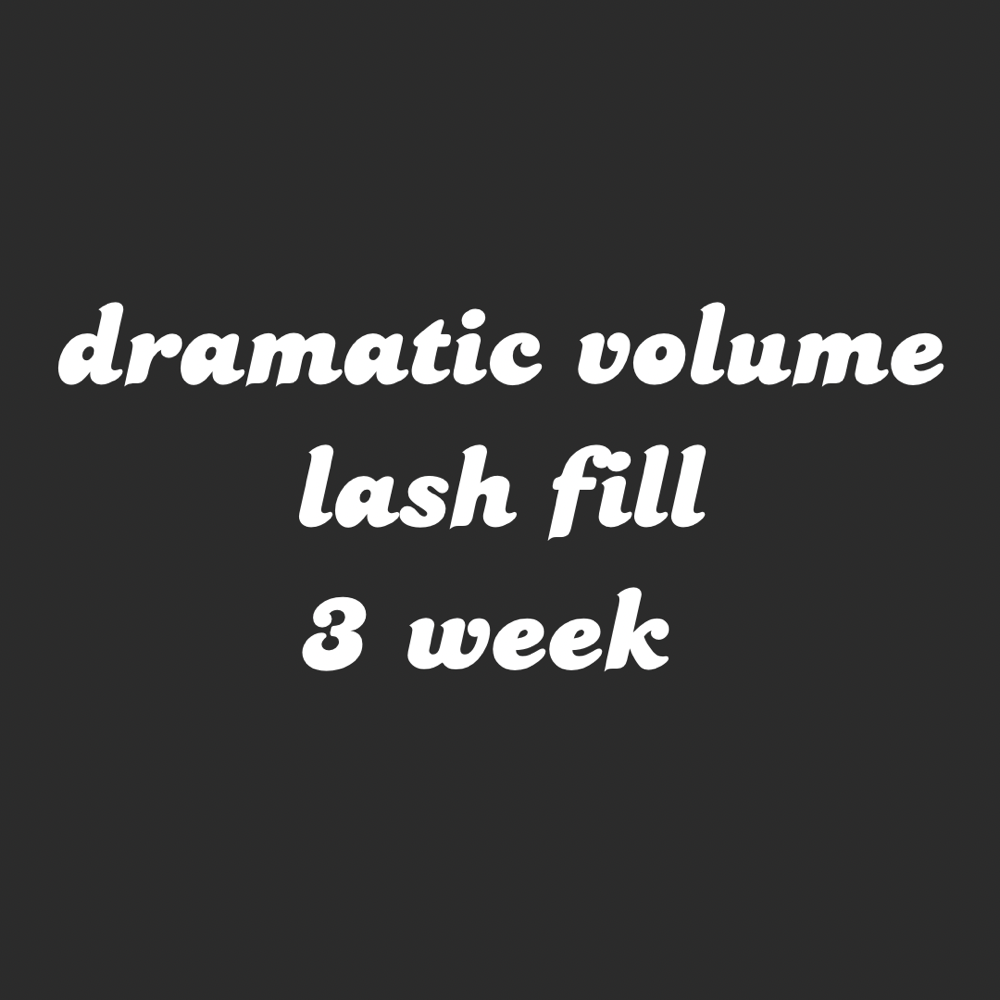 Dramatic Volume Lash Fill - 3 Week at Dream Esthetics in West Babylon, NY