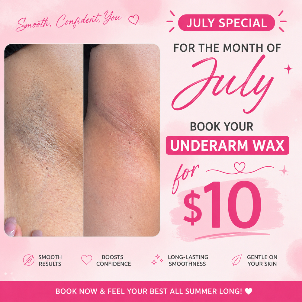 Underarm Wax Special July ONLY at Bare Skin Glow Studio in Vacaville, CA