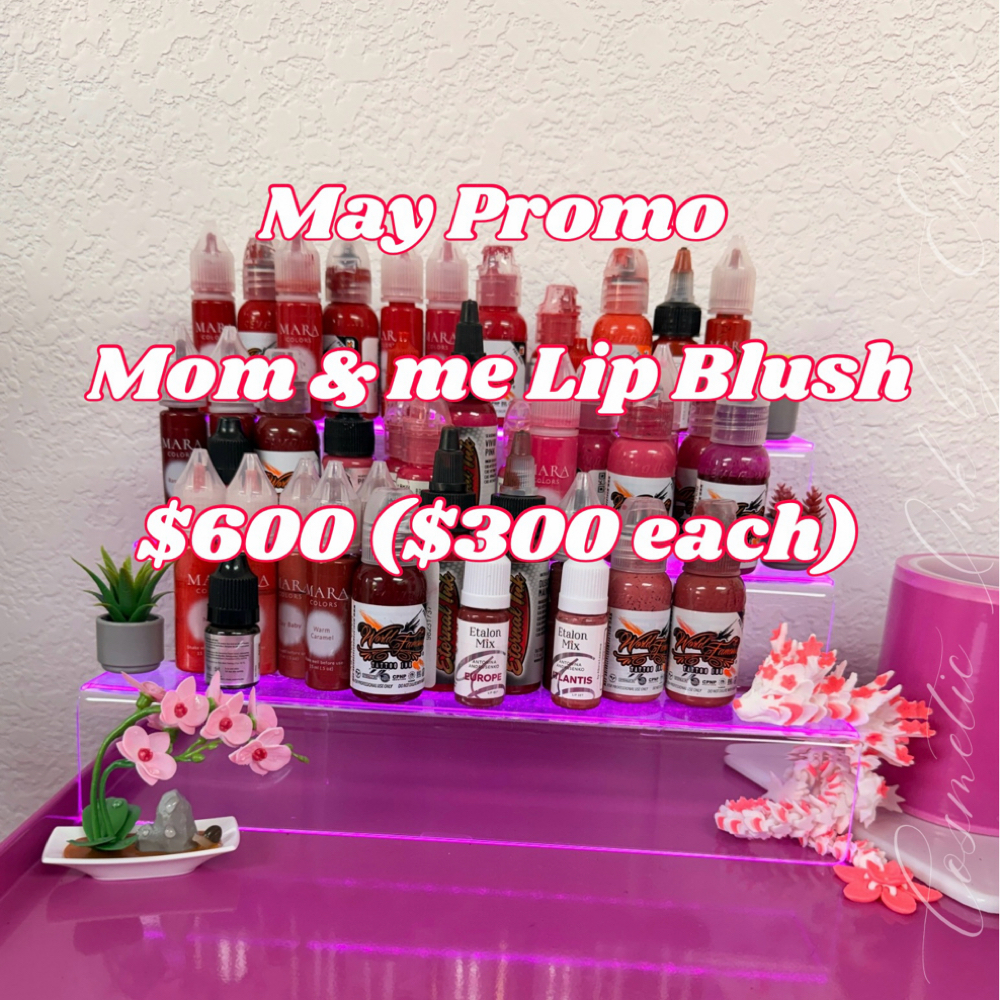 May Promo Mom & Me Lip Blush at Cosmetic Ink El Paso in El Paso, TX