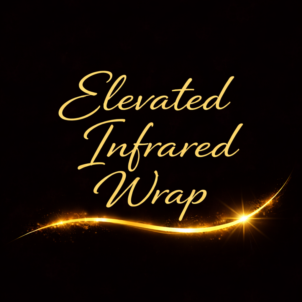 Elevated Infrared Wrap