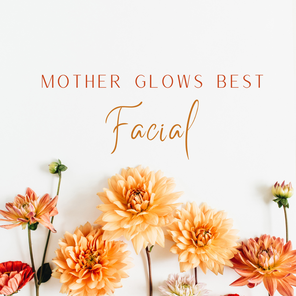 Mother Glows Best