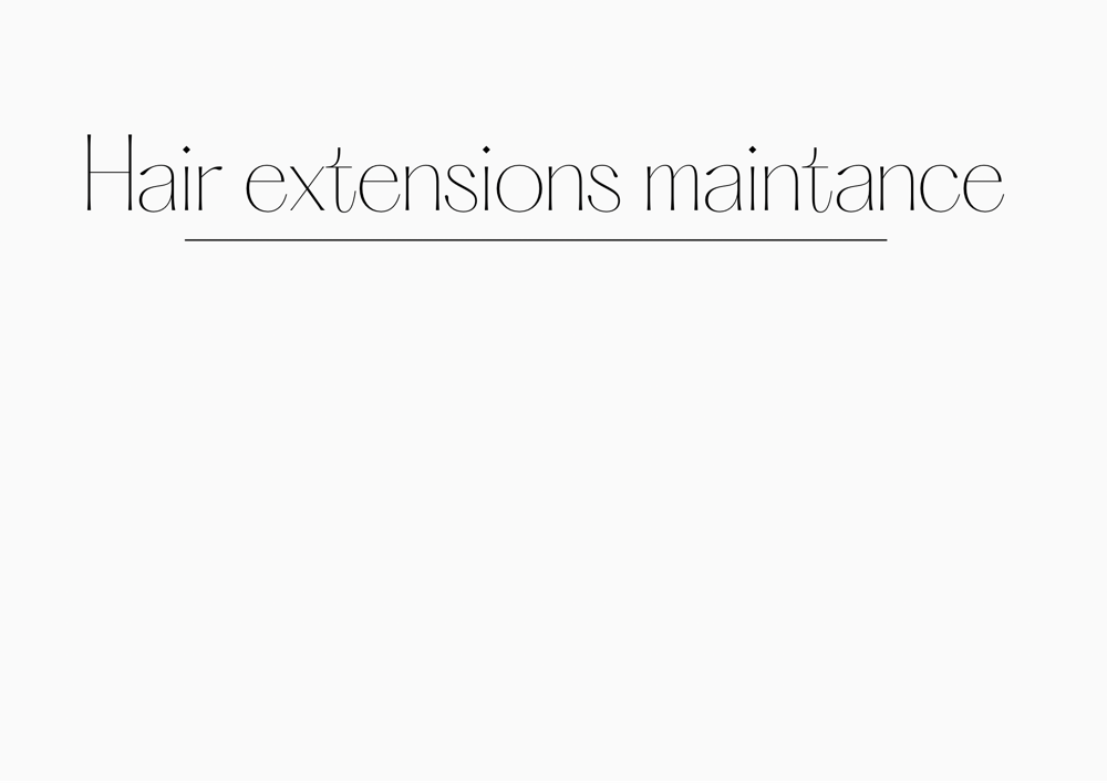 Hair extensions maintance